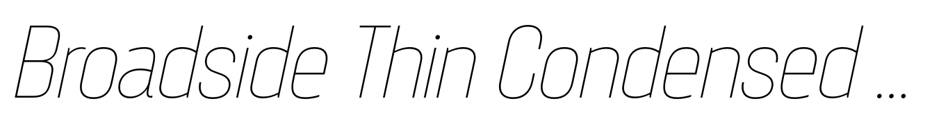 Broadside Thin Condensed Italic